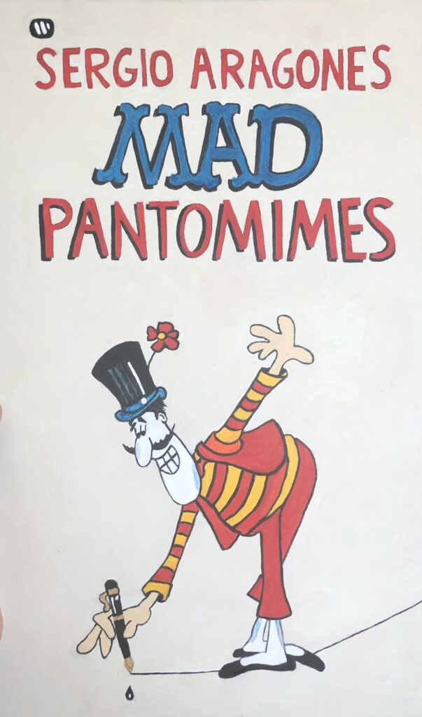 Sergio Aragonés, Pantomimes, acrylic on board, 8.75 in. x 14 in., 2021.