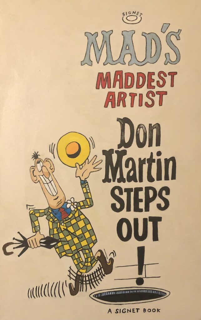 Mad's Maddest Artist Don Martin Steps Out